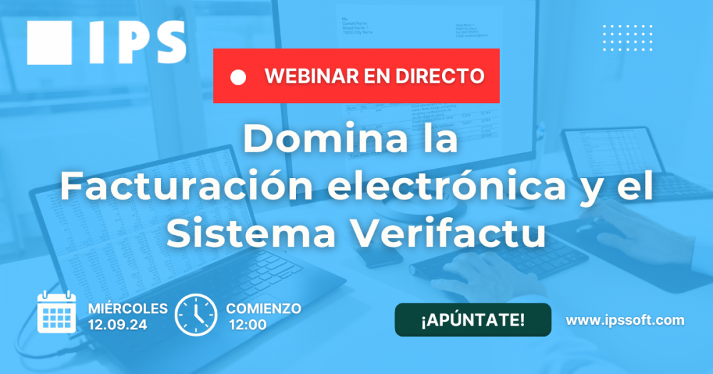 ¡Domine la facturación electrónica con Verifactu! Webinar gratuito de IPS