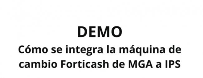 Presentación de la Integración IPS/MGA Industrial en Forticash en Torremolinos