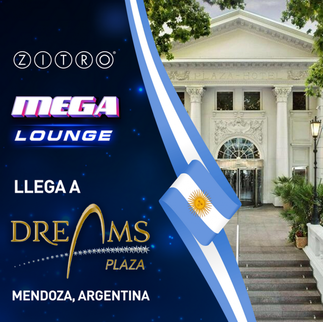 ZITRO LANZA SU MEGA LOUNGE EN DREAMS PLAZA MENDOZA, ARGENTINA