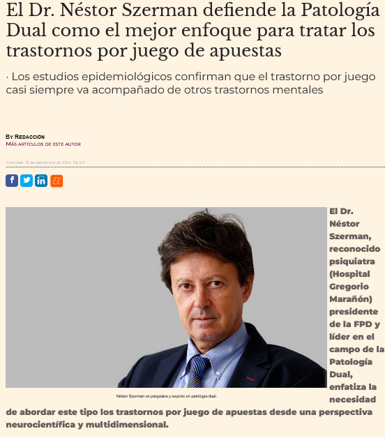 La Plataforma para el Juego Sostenible recomienda el artículo del Dr. Néstor Szerman: La Patología Dual, clave en el tratamiento de los trastornos por juego