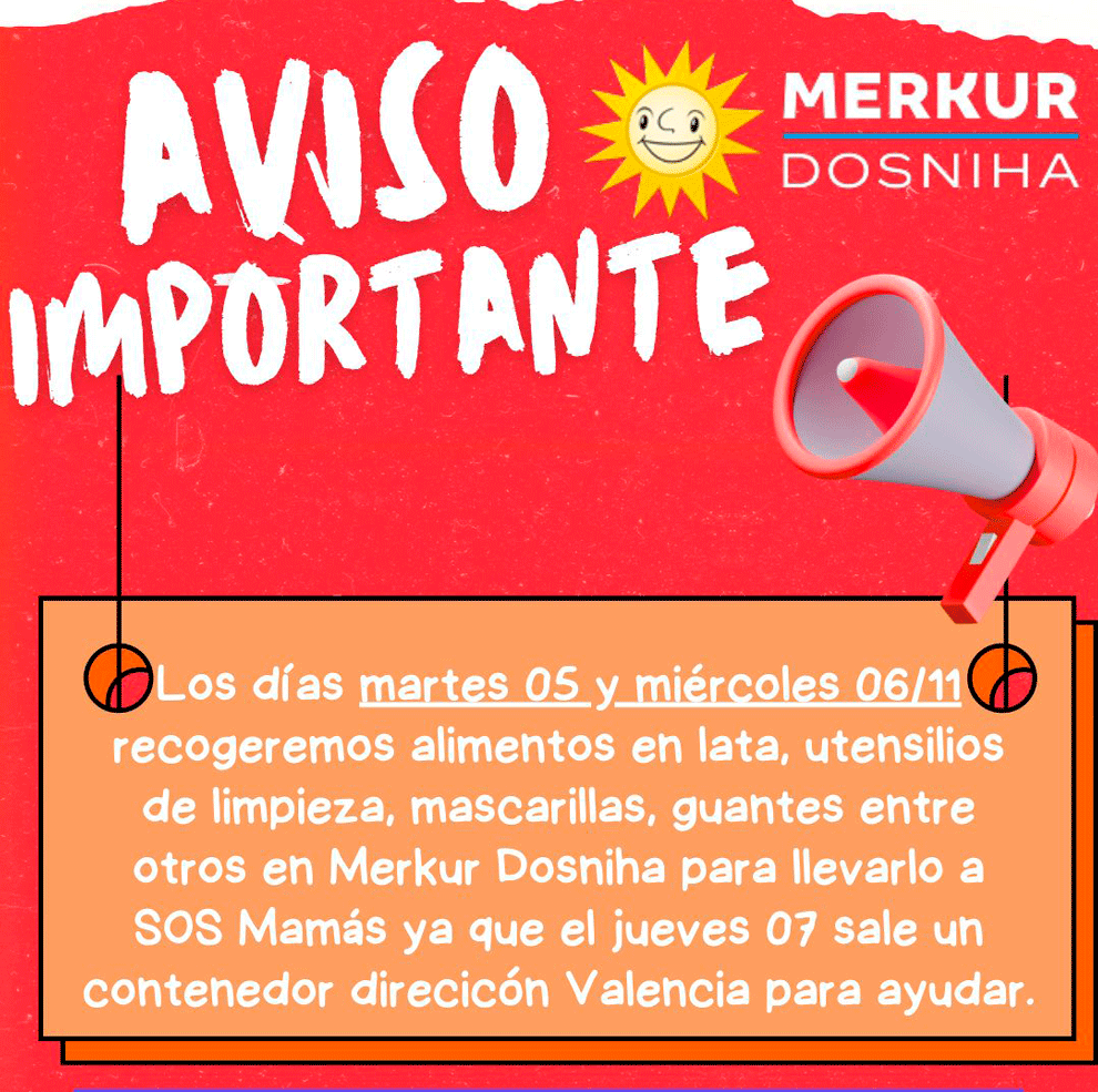 Merkur Dosniha y SOS Mamás se unen para ayudar a los afectados por el temporal en Valencia