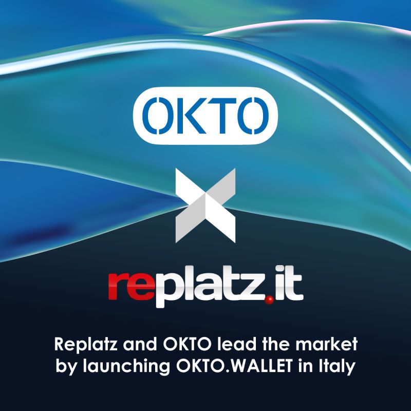 OKTO and Replatz Launch OKTO.WALLET, Leading the Market in Italy