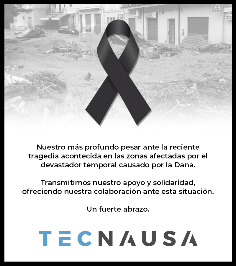 Tecnausa expresa sus condolencias y apoyo a las zonas afectadas por la DANA