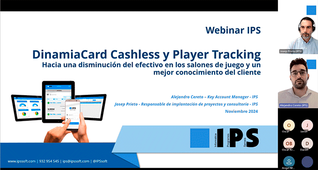 IPS cierra su ciclo de Webinars 2024 con éxito y presenta soluciones innovadoras para Salones de Juego: DinamiaCard Cashless y Player Tracking