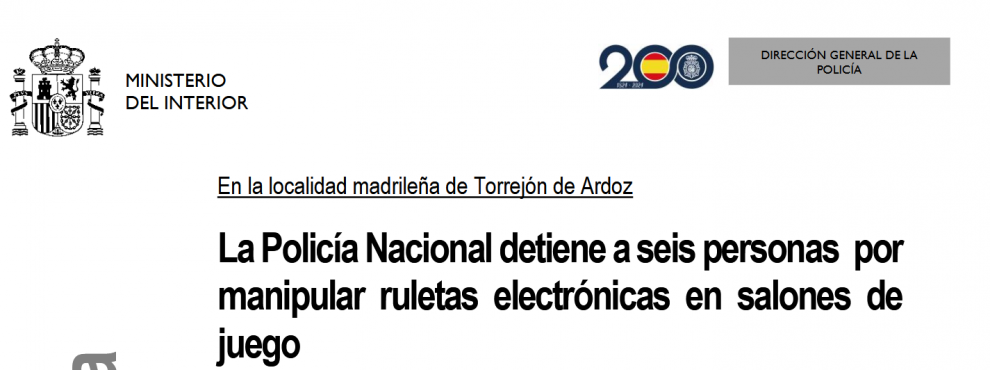 La Policía Nacional detiene a seis personas por manipular ruletas electrónicas en salones de juego (nota de prensa del Ministerio de Interior)