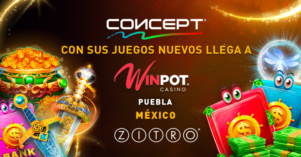 CONCEPT Y JUEGOS NUEVOS DE ZITRO LLEGAN A WINPOT PUEBLA