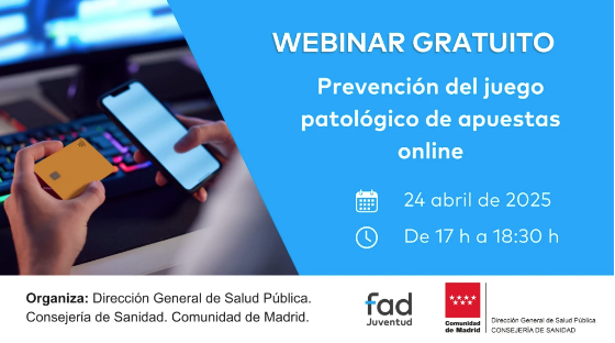 La Comunidad de Madrid y FAD Juventud organizan un webinar gratuito para prevenir el juego problemático en apuestas online