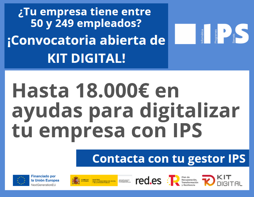 ¡Últimos días!
IPS y el Kit Digital: hasta 18.000€ en ayudas para digitalizar salones y hostelería