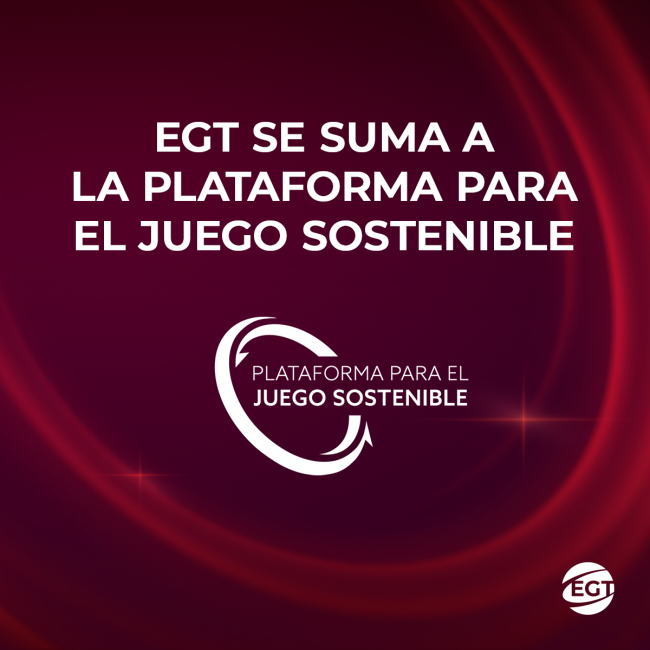 EGT se une a la Plataforma para el Juego Sostenible