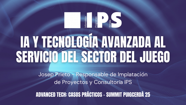 IPS expondrá sus avances en IA aplicada al gaming en el Summit Digital Entertainment25