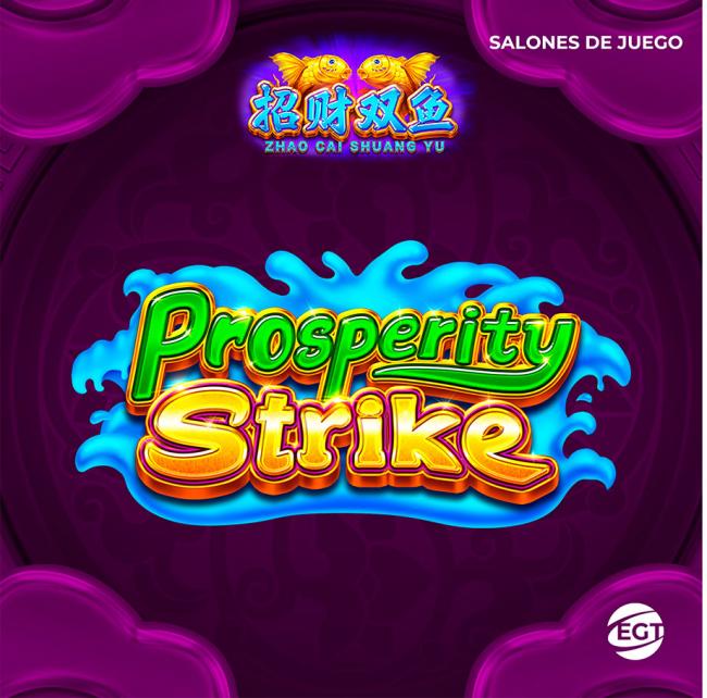 EGT España lanza Zhao Cai Shuang Yu: Prosperity Strike con ruleta innovadora y jackpots progresivos