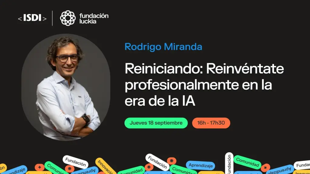 Fundación Luckia e ISDI ofrecen una conferencia online gratuita para aprender a anticipar el futuro