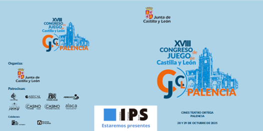 IPS participa en el XVIII Congreso de Juego de Castilla y León (Palencia, 28–29 de octubre)