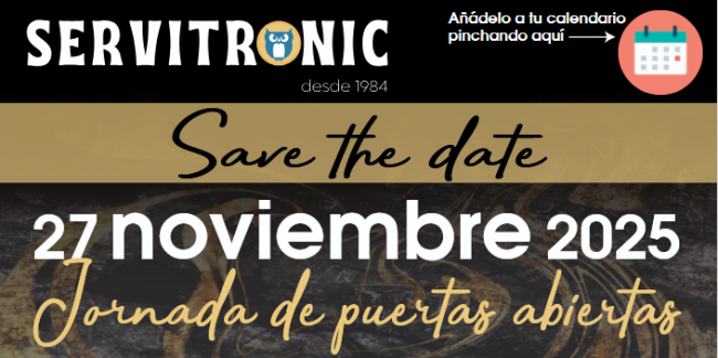 Como adelantamos en INFOPLAY: SERVITRONIC vuelve a casa y confirma su Jornada de Puertas Abiertas el 27 de noviembre