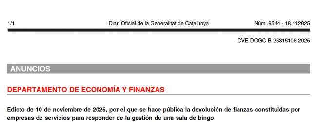 HOY EN EL DIARIO
La Generalitat devuelve las fianzas a dos empresas gestoras de salas de bingo