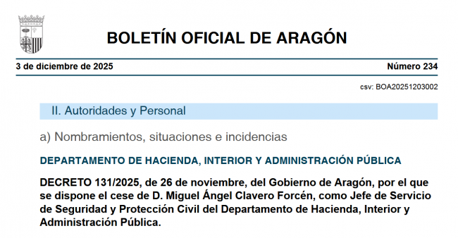 El BOA publica HOY el cese de Miguel Ángel Clavero como Jefe de Servicio de Seguridad y Protección Civil, cargo previo a su actual Dirección General