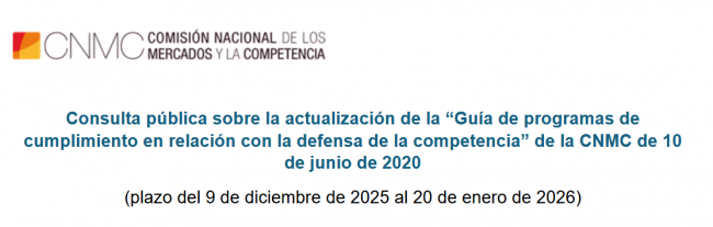 La CNMC abre consulta pública para actualizar su Guía de compliance en competencia