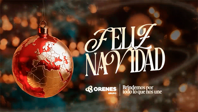 Grupo Orenes al mundo: Felices Fiestas y un brindis por “lo que nos une”
