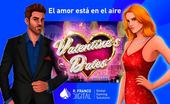 R. Franco Digital lanza Valentine’s Dates, un slot romántico con Mecánica de Atracción