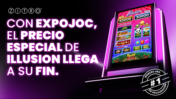 El precio especial de ILLUSION termina en Expojoc 2026