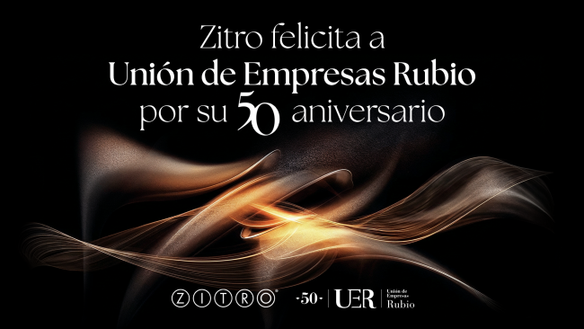 ZITRO FELICITA A UNIÓN DE EMPRESAS RUBIO POR SU 50 ANIVERSARIO
 