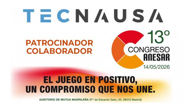 Tecnausa refuerza su apoyo a ANESAR en el Congreso del sector del juego