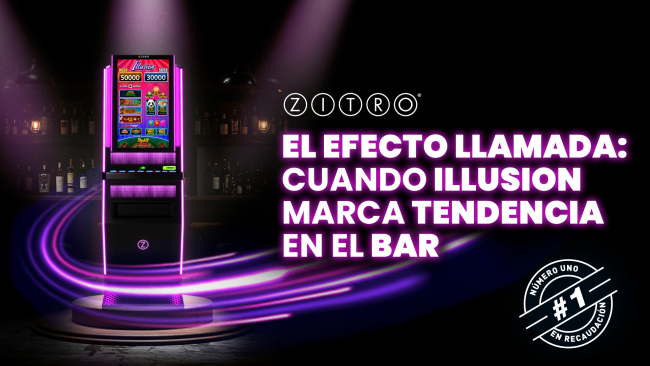   EL EFECTO LLAMADA: CUANDO ILLUSION MARCA TENDENCIA EN EL BAR