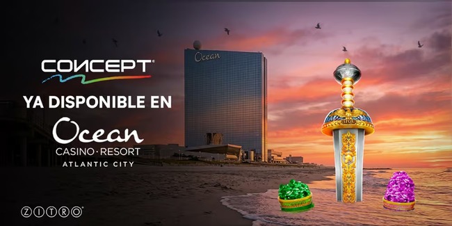  'CONCEPT' DE ZITRO YA DISPONIBLE EN OCEAN CASINO RESORT, NUEVA JERSEY