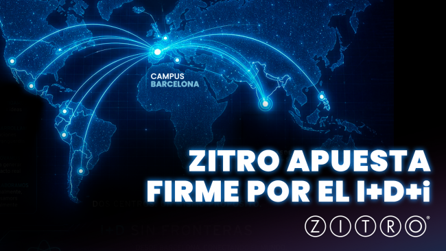 ZITRO: TECNOLOGÍA Y APUESTA FIRME POR LA INNOVACIÓN