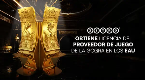 ZITRO OBTIENE LA LICENCIA DE PROVEEDOR DE JUEGO DE LA GCGRA EN EMIRATOS ÁRABES UNIDOS
