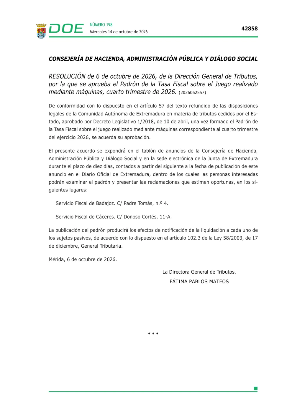Los operadores de máquinas de Extremadura tienen diez días para reclamar el padrón fiscal del último trimestre